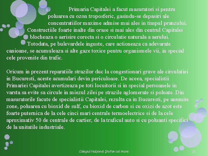 Primaria Capitalei a facut masuratori si pentru poluarea cu ozon troposferic, gasindu-se depasiri ale Primaria Capitalei a facut masuratori si pentru poluarea cu ozon troposferic, gasindu-se depasiri ale