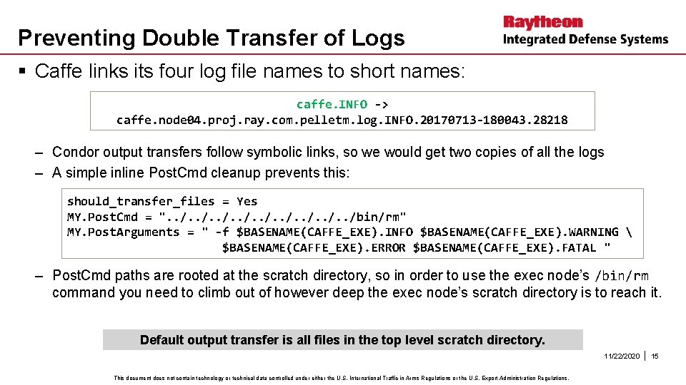 Preventing Double Transfer of Logs § Caffe links its four log file names to