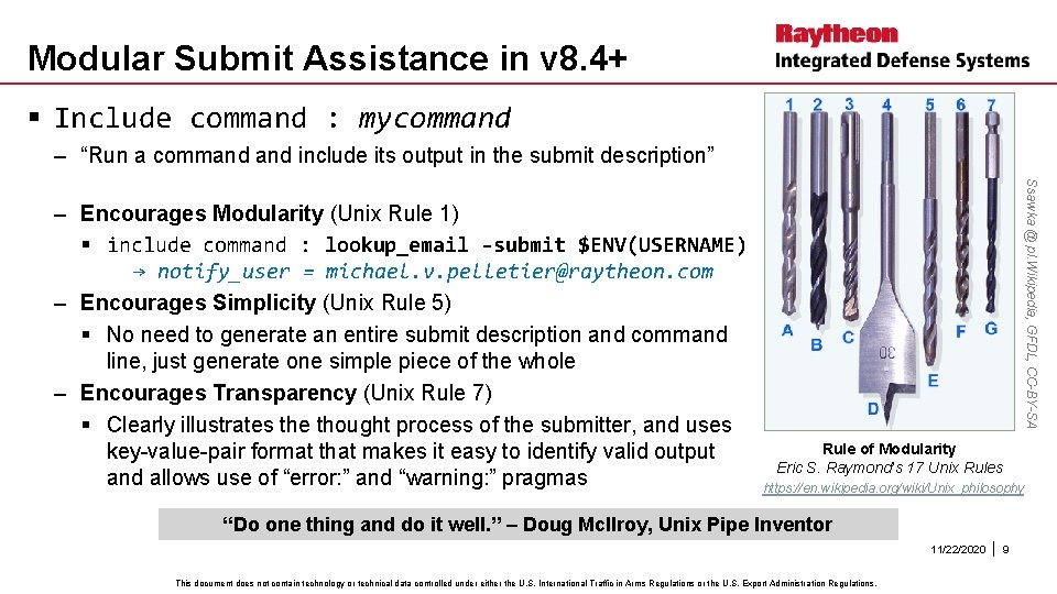 Modular Submit Assistance in v 8. 4+ § Include command : mycommand – “Run