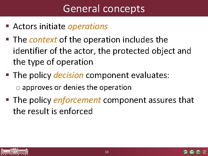General concepts § Actors initiate operations § The context of the operation includes the