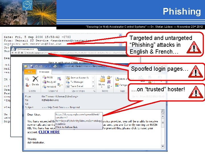 Phishing “Securing (or Not) Accelerator Control Systems“ — Dr. Stefan Lüders ― November 23