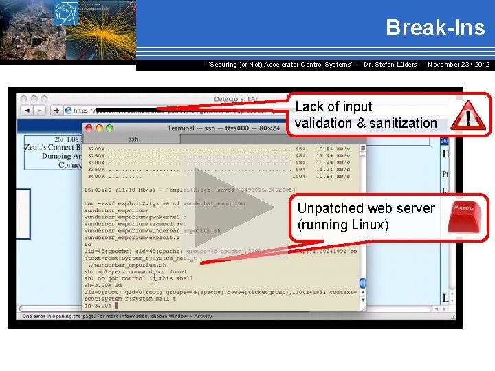 Break-Ins “Securing (or Not) Accelerator Control Systems“ — Dr. Stefan Lüders ― November 23
