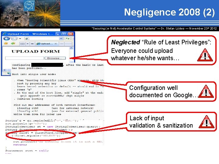Negligence 2008 (2) “Securing (or Not) Accelerator Control Systems“ — Dr. Stefan Lüders ―