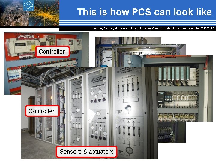 This is how PCS can look like “Securing (or Not) Accelerator Control Systems“ —