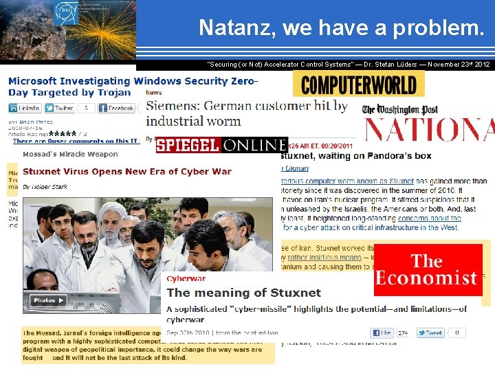 Natanz, we have a problem. “Securing (or Not) Accelerator Control Systems“ — Dr. Stefan