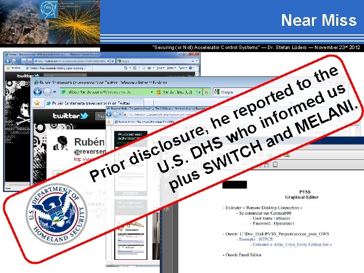 Near Miss “Securing (or Not) Accelerator Control Systems“ — Dr. Stefan Lüders ― November