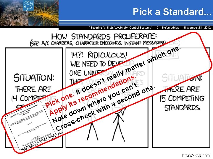 Pick a Standard. . . “Securing (or Not) Accelerator Control Systems“ — Dr. Stefan
