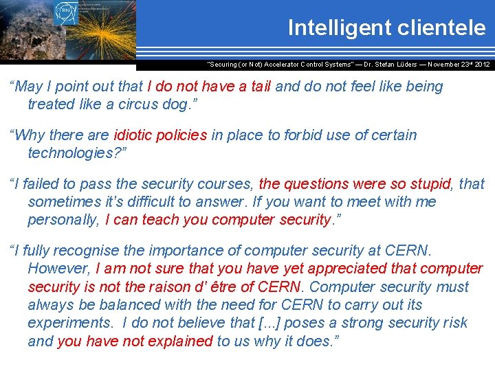 Intelligent clientele “Securing (or Not) Accelerator Control Systems“ — Dr. Stefan Lüders ― November