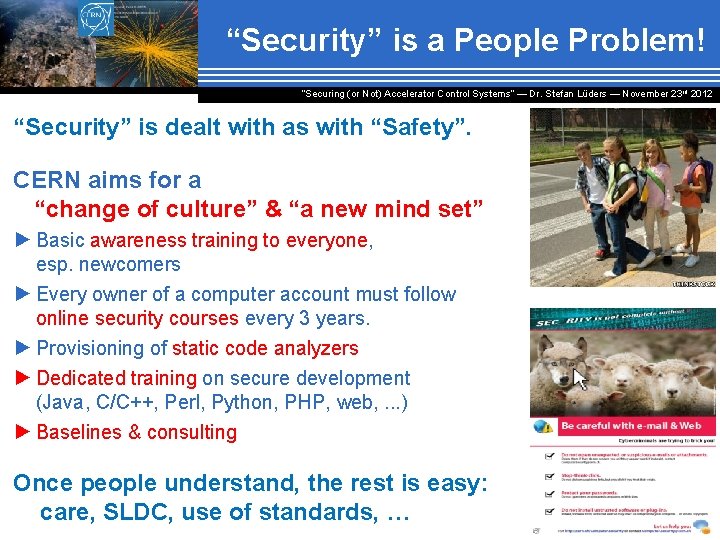 “Security” is a People Problem! “Securing (or Not) Accelerator Control Systems“ — Dr. Stefan