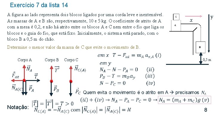 Exercício 7 da lista 14 A figura ao lado representa dois blocos ligados por