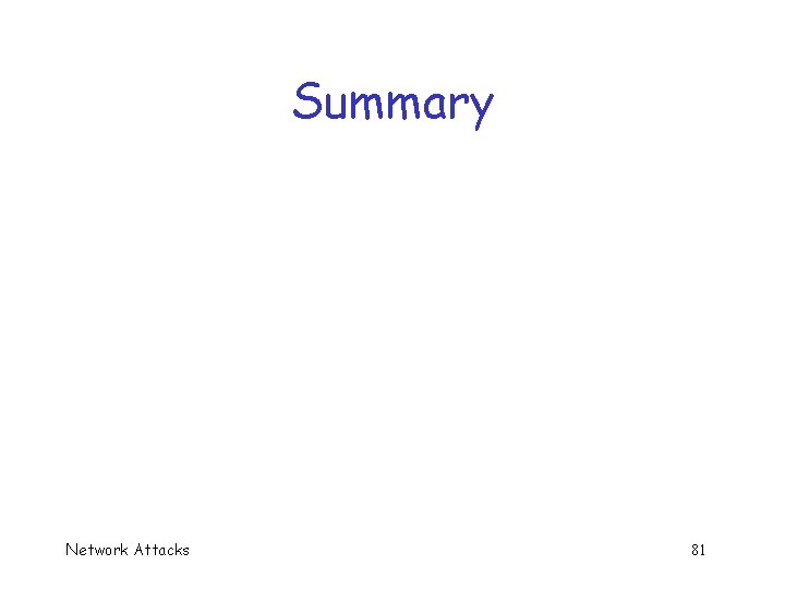 Summary Network Attacks 81 