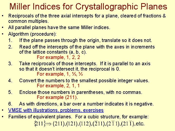 Miller Indices for Crystallographic Planes • Reciprocals of the three axial intercepts for a Miller Indices for Crystallographic Planes • Reciprocals of the three axial intercepts for a