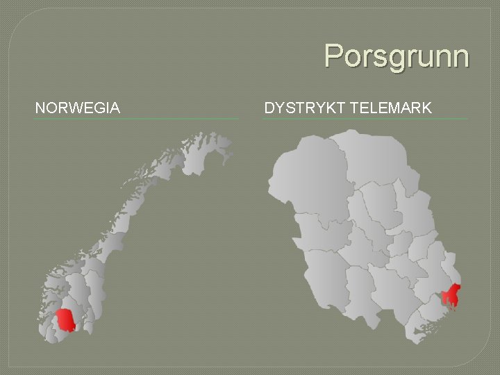 Porsgrunn NORWEGIA DYSTRYKT TELEMARK 