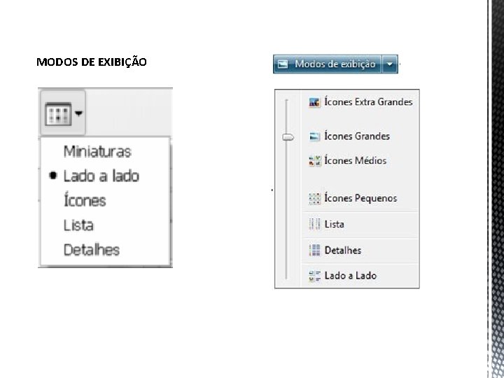 MODOS DE EXIBIÇÃO 