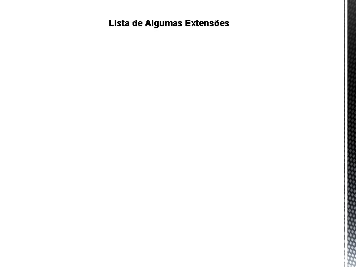 Lista de Algumas Extensões 23 