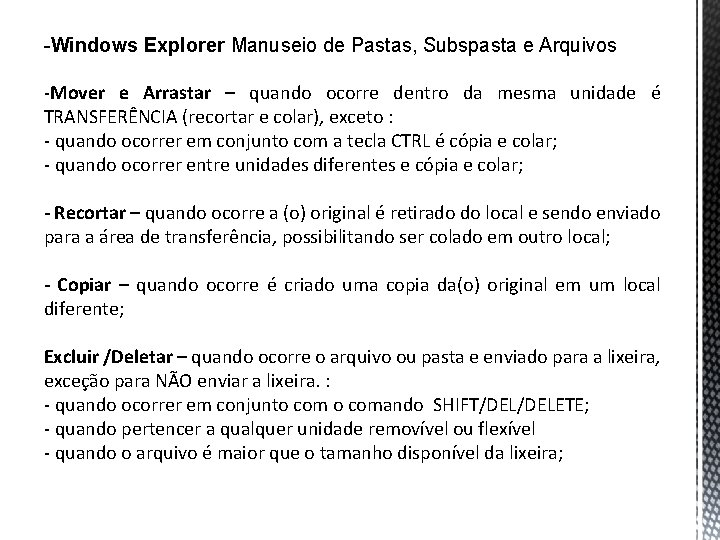 -Windows Explorer Manuseio de Pastas, Subspasta e Arquivos Mover e Arrastar – quando ocorre