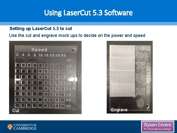 Using Laser. Cut 5. 3 Software Setting up Laser. Cut 5. 3 to cut Using Laser. Cut 5. 3 Software Setting up Laser. Cut 5. 3 to cut
