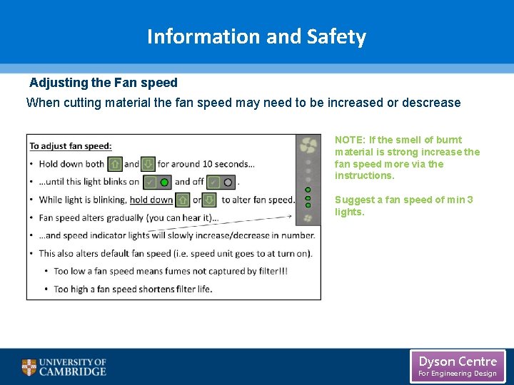 Information and Safety Adjusting the Fan speed When cutting material the fan speed may Information and Safety Adjusting the Fan speed When cutting material the fan speed may