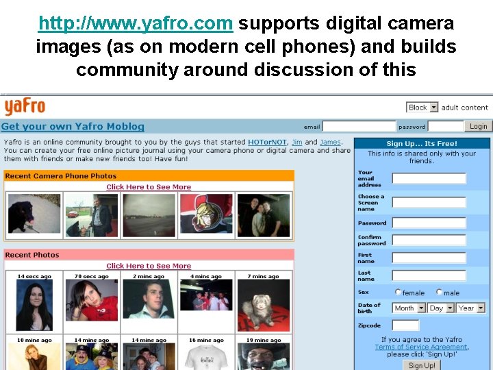 http: //www. yafro. com supports digital camera images (as on modern cell phones) and