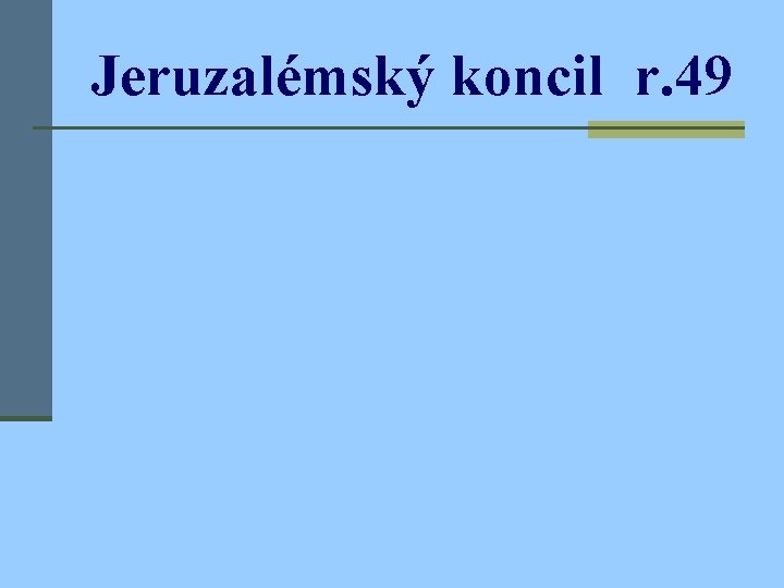 Jeruzalémský koncil r. 49 