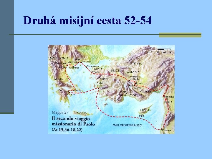 Druhá misijní cesta 52 -54 