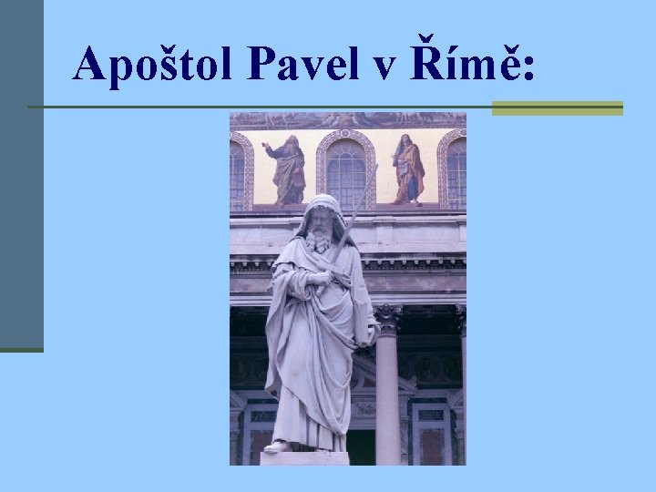 Apoštol Pavel v Římě: 