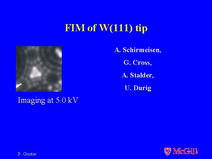 FIM of W(111) tip A. Schirmeisen, G. Cross, A. Stalder, U. Durig Imaging at