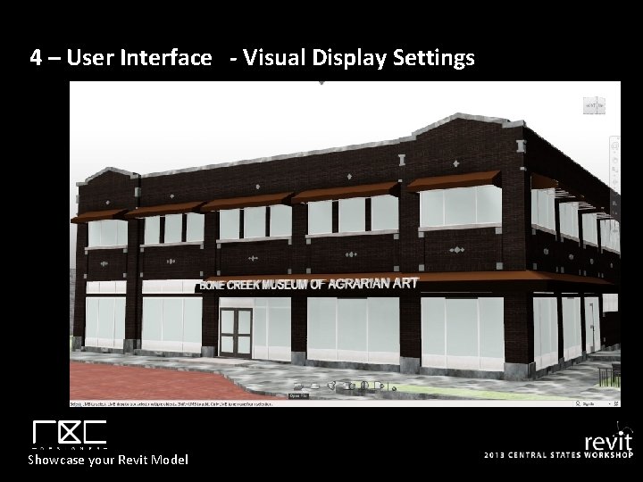 4 – User Interface - Visual Display Settings Showcase your Revit Model 