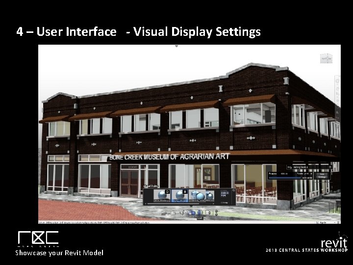 4 – User Interface - Visual Display Settings Showcase your Revit Model 