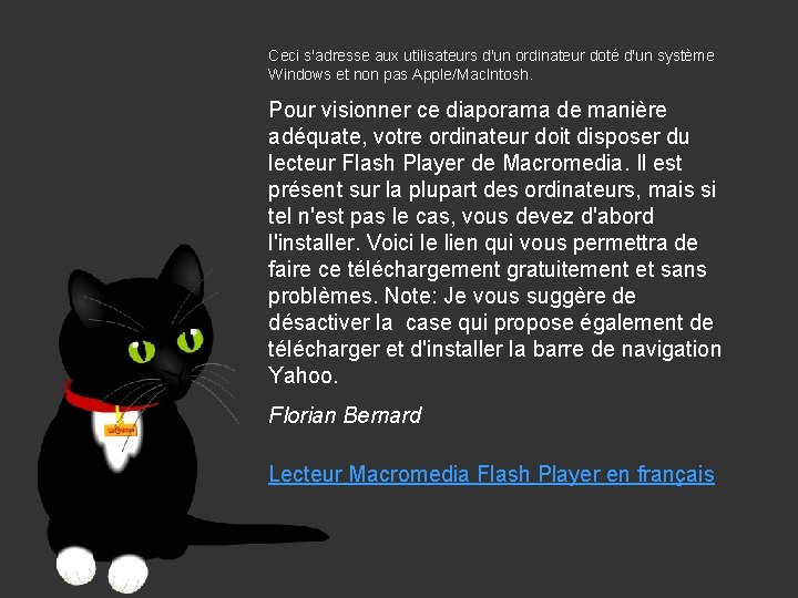 Ceci s'adresse aux utilisateurs d'un ordinateur doté d'un système Windows et non pas Apple/Mac.