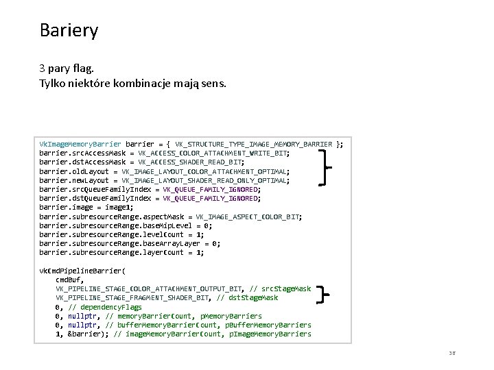 Bariery 3 pary flag. Tylko niektóre kombinacje mają sens. Vk. Image. Memory. Barrier barrier