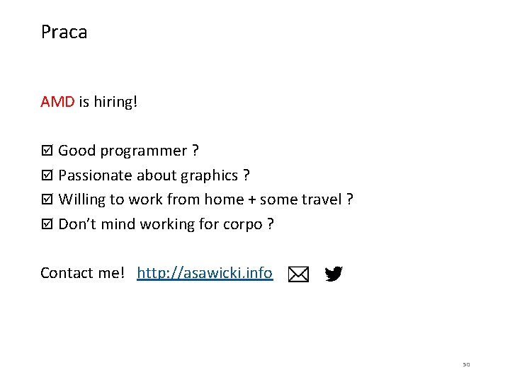 Praca AMD is hiring! Good programmer ? Passionate about graphics ? Willing to work