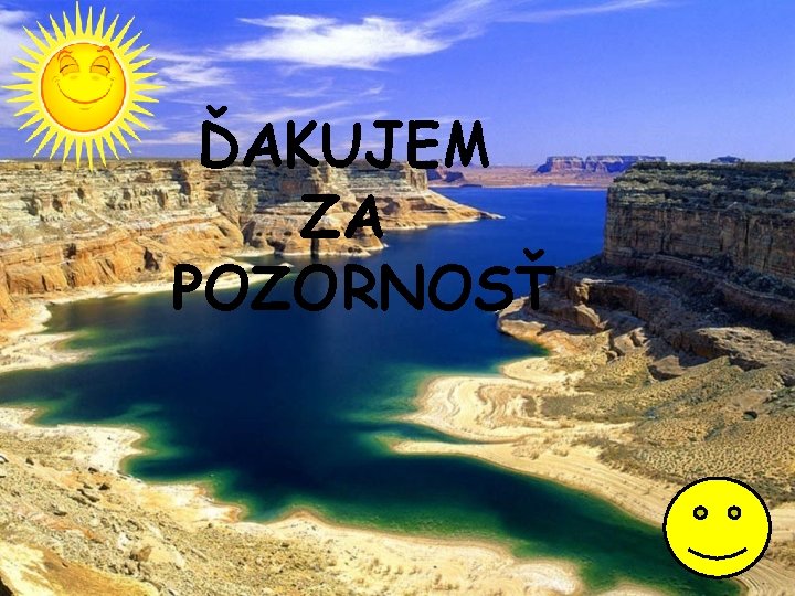 ĎAKUJEM ZA POZORNOSŤ 