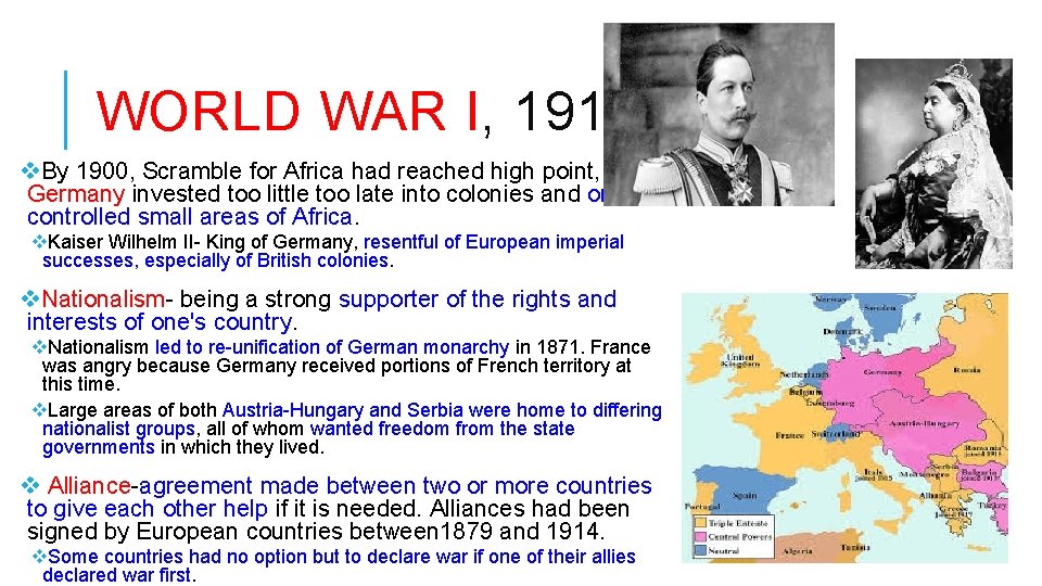 WORLD WAR I, 1914 -1918 v. By 1900, Scramble for Africa had reached high