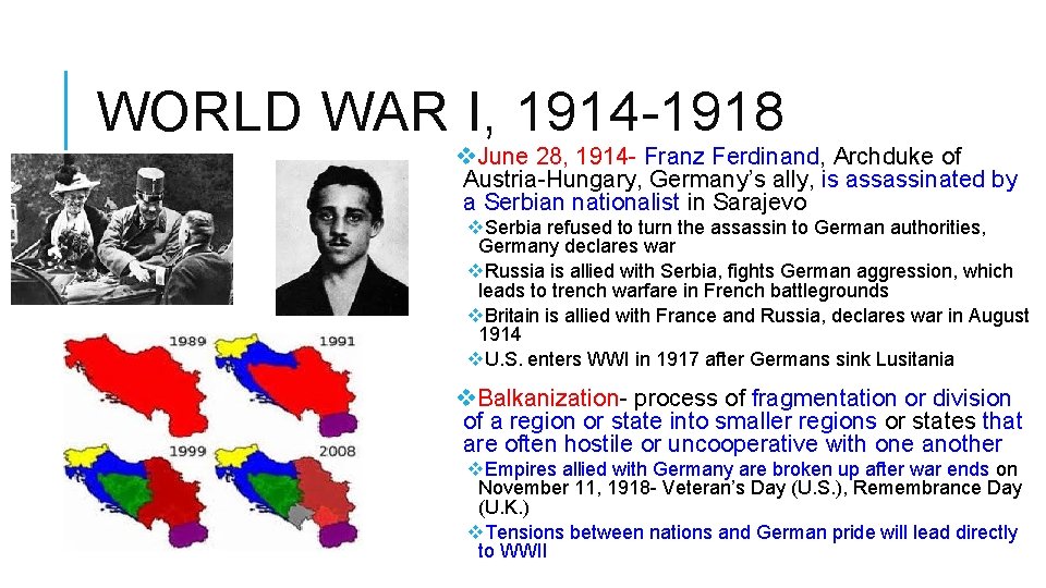 WORLD WAR I, 1914 -1918 v. June 28, 1914 - Franz Ferdinand, Archduke of
