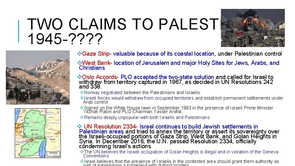 TWO CLAIMS TO PALESTINE, 1945 -? ? v. Gaza Strip- valuable because of its