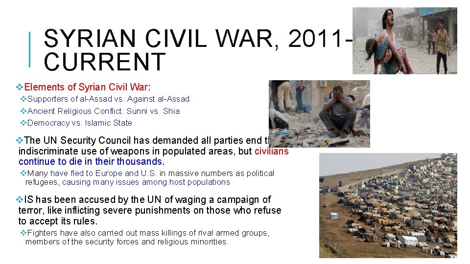 SYRIAN CIVIL WAR, 2011 - CURRENT v. Elements of Syrian Civil War: v. Supporters