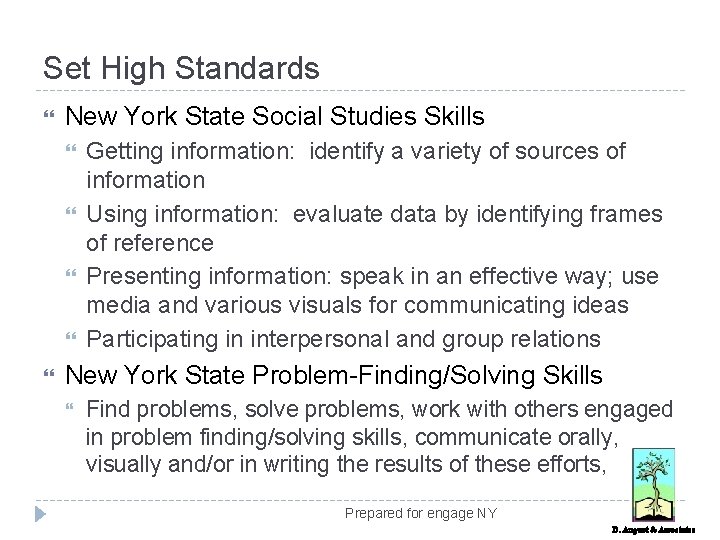 Set High Standards New York State Social Studies Skills Getting information: identify a variety