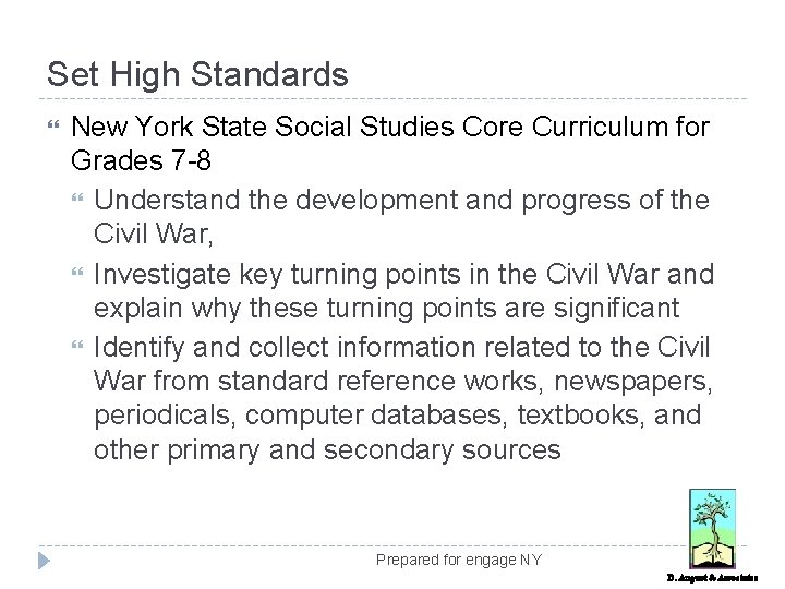 Set High Standards New York State Social Studies Core Curriculum for Grades 7 -8