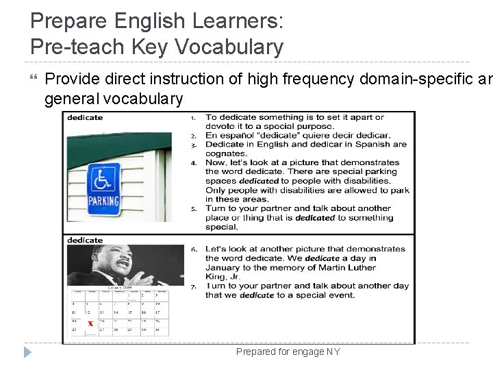 Prepare English Learners: Pre-teach Key Vocabulary Provide direct instruction of high frequency domain-specific an