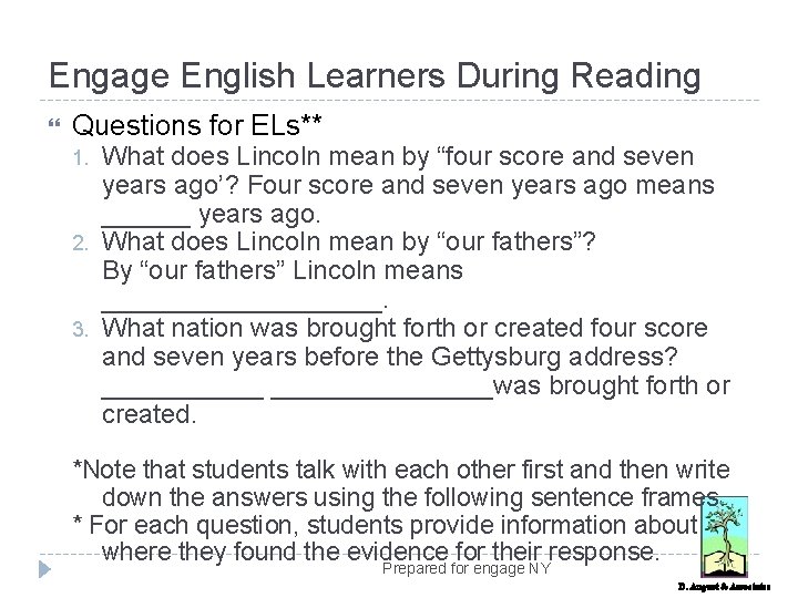 Engage English Learners During Reading Questions for ELs** 1. 2. 3. What does Lincoln