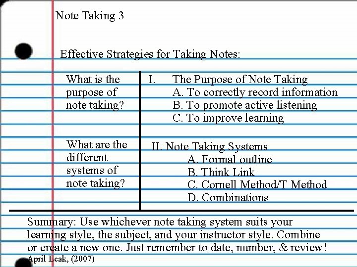 Note Taking 3 Effective Strategies for Taking Notes: What is the purpose of note