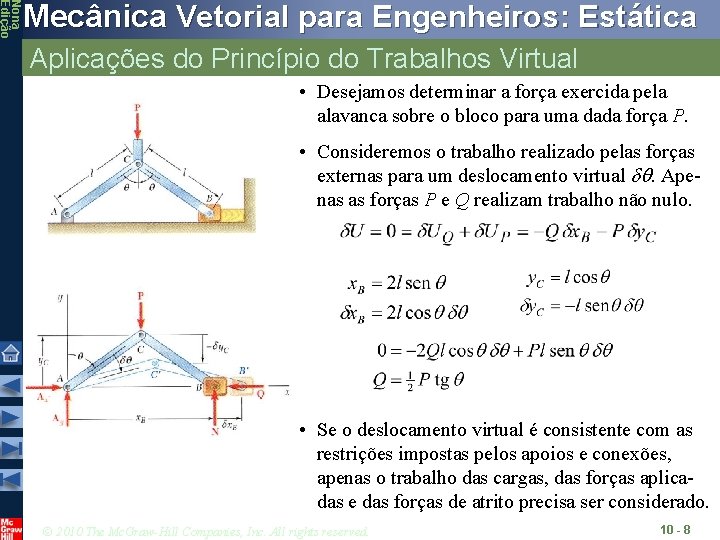 Nona Edição Mecânica Vetorial para Engenheiros: Estática Aplicações do Princípio do Trabalhos Virtual •