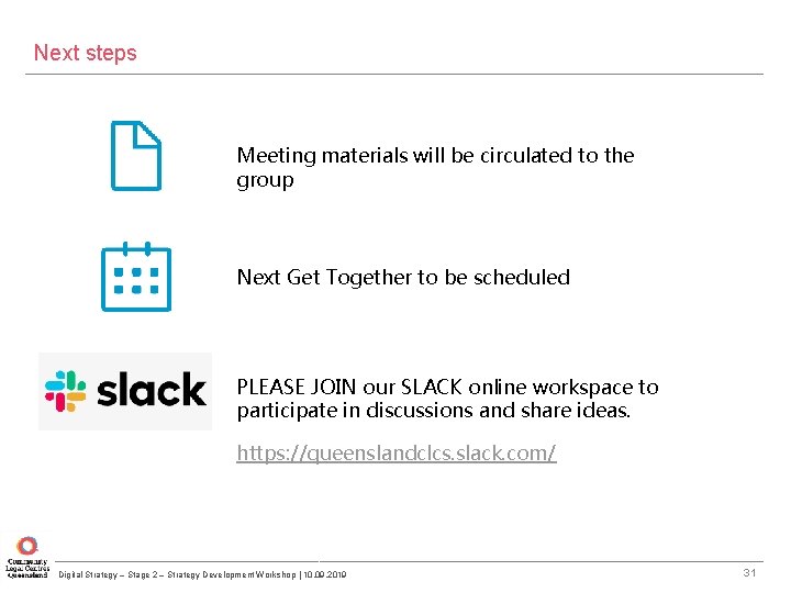 Next steps Meeting materials will be circulated to the group Next Get Together to