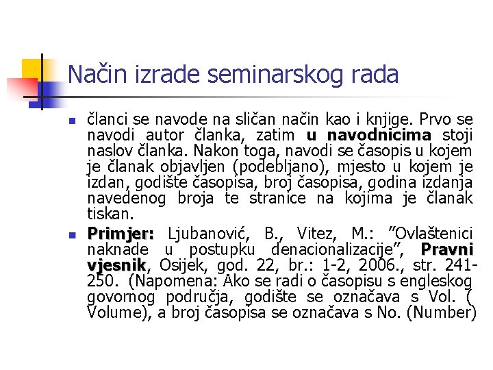 Način izrade seminarskog rada n n članci se navode na sličan način kao i