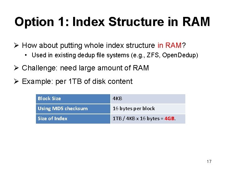 Option 1: Index Structure in RAM Ø How about putting whole index structure in