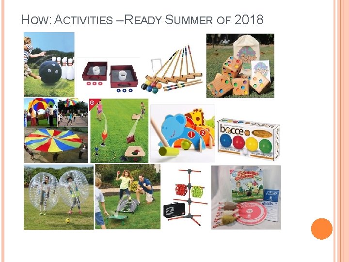 HOW: ACTIVITIES – READY SUMMER OF 2018 