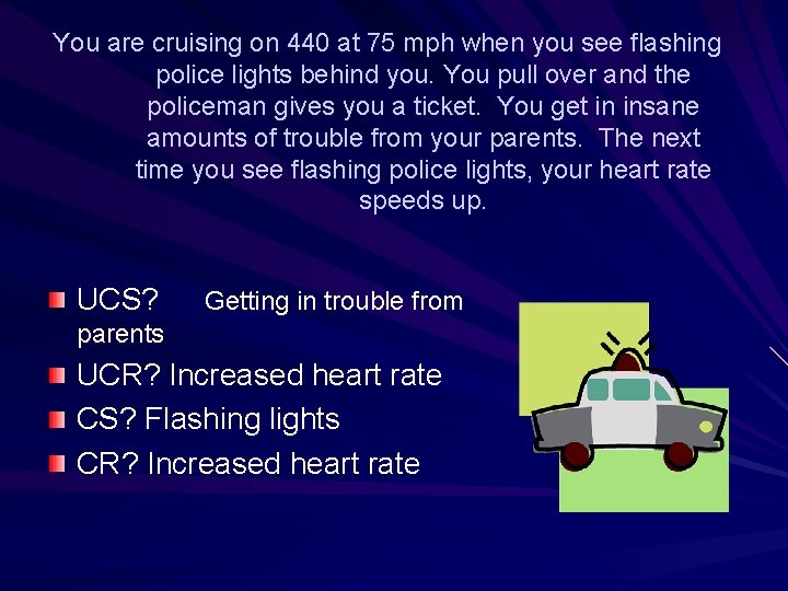 You are cruising on 440 at 75 mph when you see flashing police lights