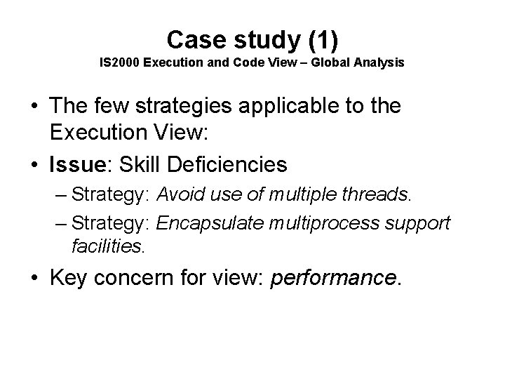 Case study (1) IS 2000 Execution and Code View – Global Analysis • The