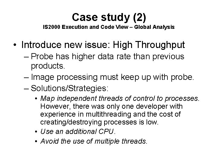 Case study (2) IS 2000 Execution and Code View – Global Analysis • Introduce